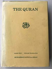 Quran: The Eternal Revelation Vouchsafed to Muhammad the Seal of the Prophets