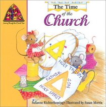 The Time of the Church (Mouse Prints: Journey Through the Church Year)