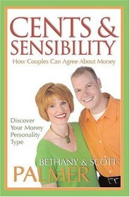 Cents  Sensibility: How Couples Can Agree About Money