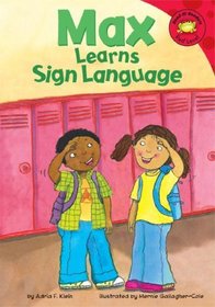 Max Learns Sign Language (Read-It! Readers)