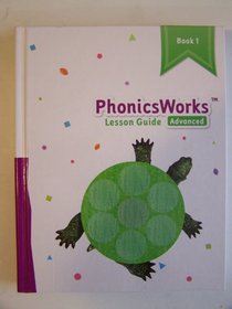 K12 PhonicsWorks Advanced Lesson Guide ~ Book 1 (21111)