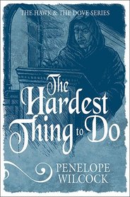 The Hardest Thing to Do (The Hawk and the Dove Series)