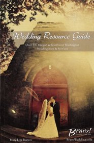Bravo! 2010 Wedding Resource Guide (Bravo Wedding Resource Guide for Oregon and Southwest Washington)