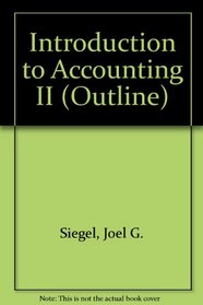 Introduction to Accounting II (Harpercollins College Outline Series)