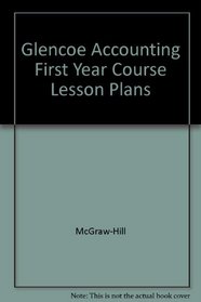 Glencoe Accounting First Year Course Lesson Plans
