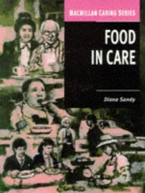 Food In Care: Macmillan Caring Series
