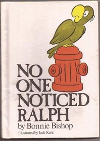 No One Noticed Ralph (Reading-on-My-Own Book)