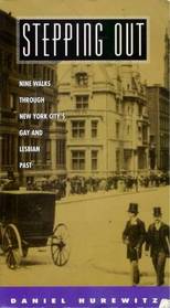 Stepping Out: Nine Walks Through New York City's Gay and Lesbian Past