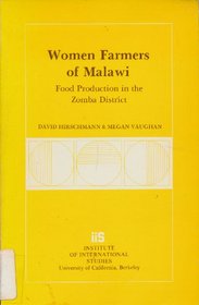Women Farmers of Malawi: Food Production in the Zomba District (Research Series (University of California, Berkeley International and Area Studies))