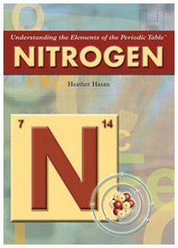 Nitrogen (Understanding the Elements of the Periodic Table)