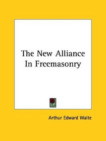 The New Alliance in Freemasonry
