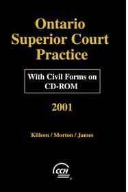 Ontario Superior Court Practice 2001 with Civil Forms on CD-ROM