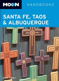 Moon Santa Fe, Taos, and Albuquerque (Moon Handbooks : Santa Fe Taos)