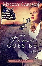 As Time Goes by (Center Point Large Print: Mulligan Sisters)