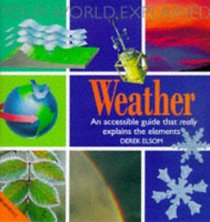 Weather Explained (Your World Explained)