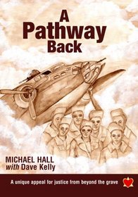 A Pathway Back: A Unique Appeal for Justice from Beyond the Grave