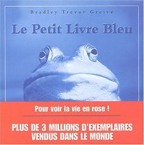 Le petit livre bleu pour jour de blues (French Edition)