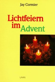 Lichtfeiern im Advent.