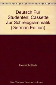 Deutsch Fur Studenten: Cassette Zur Schreibgrammatik (German Edition)
