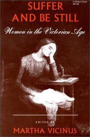 Suffer and Be Still: Women in the Victorian Age (Midland Giant)