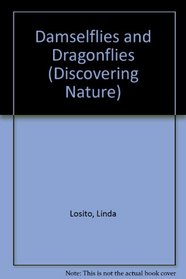 Damselflies and Dragonflies (Discovering Nature)