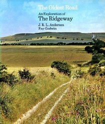 Oldest Road: Exploration of the Ridgeway