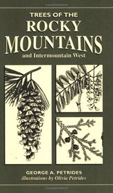 Trees Of The Rocky Mountains & Intermountain West (Trees of the Us)