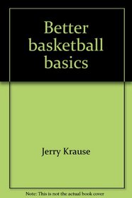 Better basketball basics: Before the Xs? and Os?
