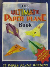 The Ultimate Paper Plane Book