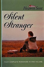 Silent Stranger: Silent Stranger/If the Prospect Pleases/Hold on My Heart/Meet Me With a Promise (Heaven Sent Heartbeat)