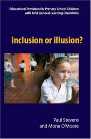 Inclusion or Illusion?: Educational Provision for Primary School Children with MGLD