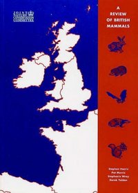 A Review of British Mammals: Population Estimates and Conservation Status of British Mammals Other Than Cetaceans