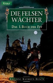 Das 01. Buch der Fey. Die Felsenwchter.