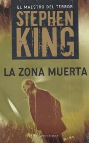 La Zona Muerta (The Dead Zone) (Spanish Edition)