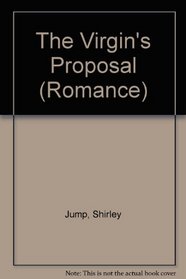 The Virgin's Proposal (Romance)