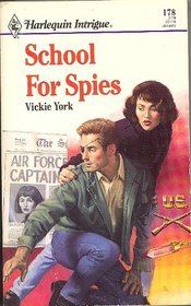 School For Spies (Harlequin Intrigue, No 178)