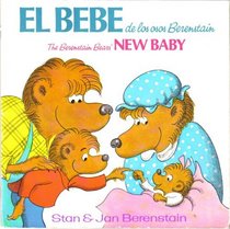 El Beb de los Osos Berenstain / The Berenstain Bears' New Baby (A Random House Pictureback)