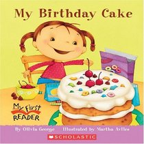 My Birthday Cake (My First Reader)