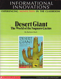 A teaching guide for Desert giant: the world of the saguaro cactus by Barbara Bash (Informational innovations)