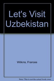 Uzbekistan (Let's Visit)