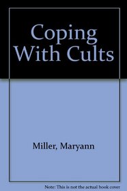 Coping With Cults (Coping)
