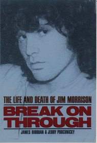 Break on Through: Life and Death of Jim Morrison