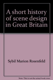 A Short History of Scene Design in Great Britain (Drama and Theatre Studies)