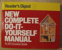 New Complete Do-It-Yourself Manual : An All-Canadian Guide