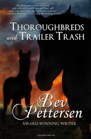 Thoroughbreds and Trailer Trash (Hearts and Hoofbeats, Bk 1)
