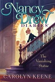 The Vanishing Statue (Nancy Drew Diaries, Bk 20)
