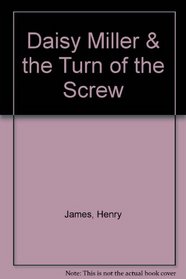 Daisy Miller & the Turn of the Screw