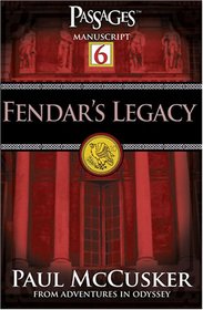 Fendar's Legacy (Adventures In Odyssey: Passages, Bk 6)