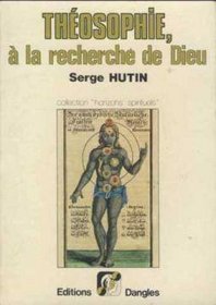 Theosophie, a la recherche de Dieu (Collection Horizons spirituels) (French Edition)