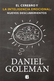 El cerebro y la inteligencia emocional: nuevas propuestas (Spanish Edition)